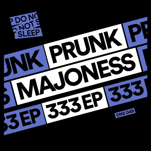 Prunk, Majoness - 333 EP
